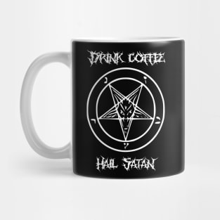 Drink coffee hail satan Mug